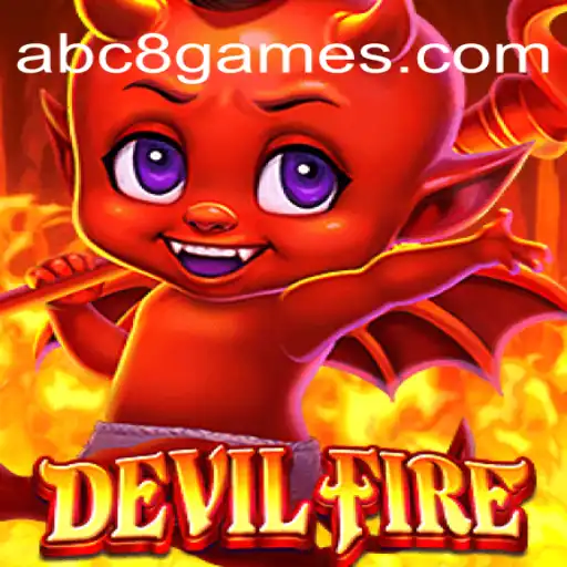 Exploring the Thrilling World of DevilFire and the Excitement of ABC8 Cassino❤️ Exploda nas Mesas!